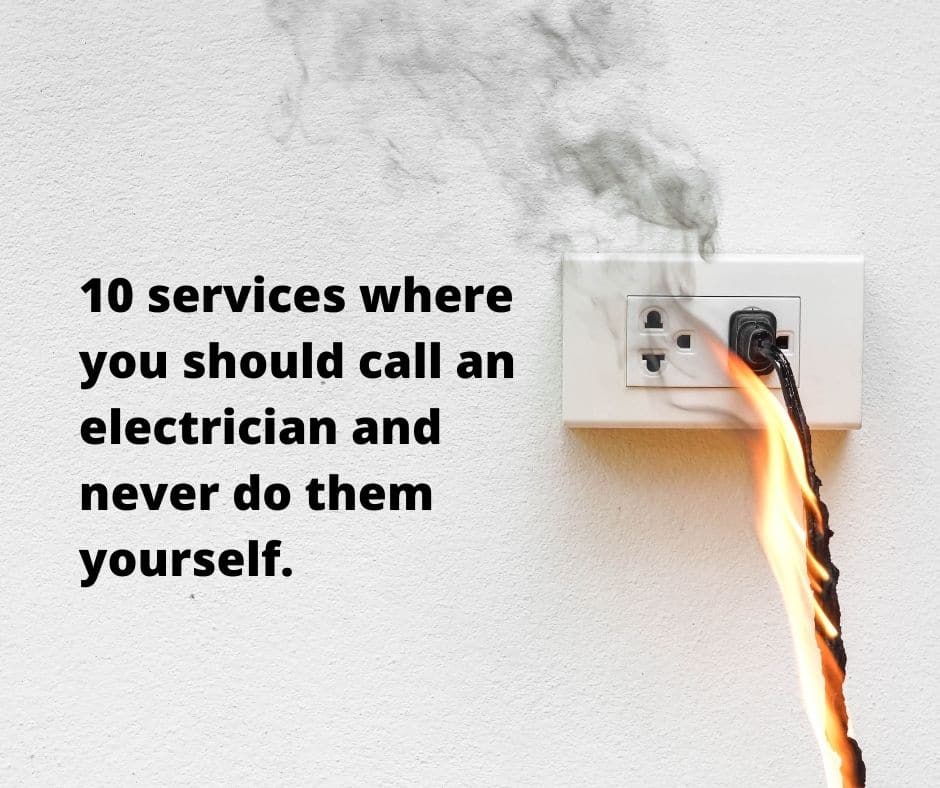 10 services where you should call an electrician and never do them yourself.