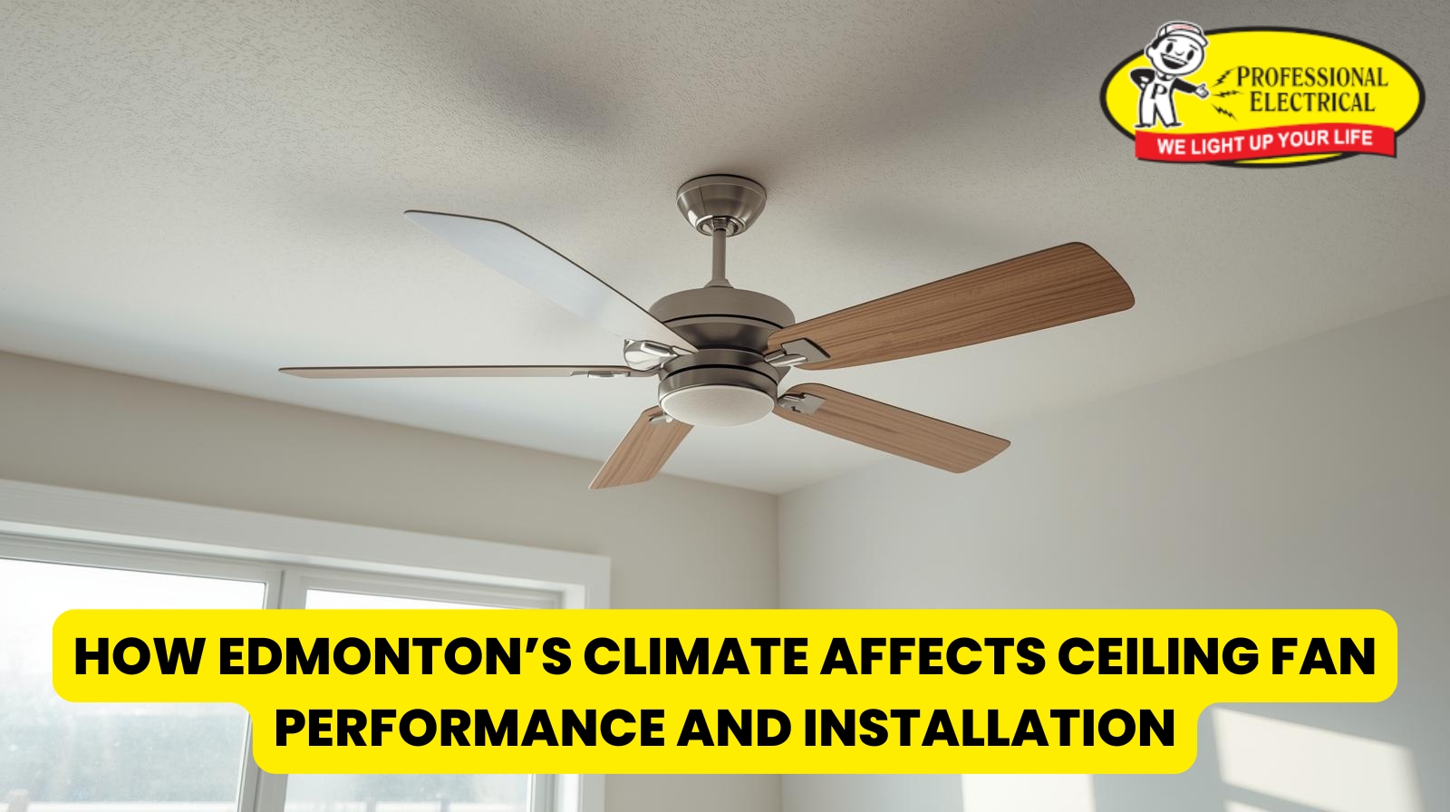 Ceiling Fan Installation Electrician Edmonton